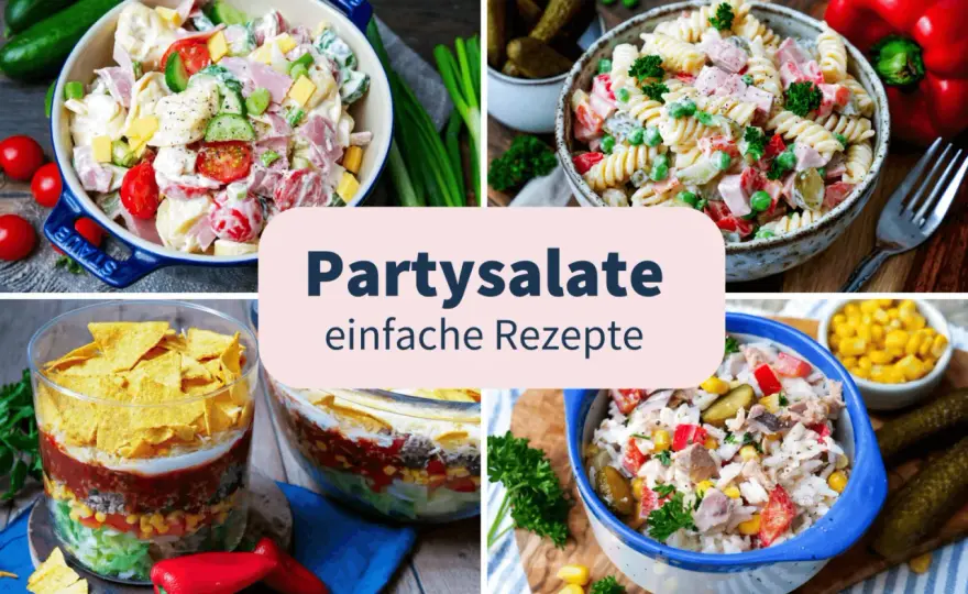 Partysalate zum Vorbereiten am Vortag - 5 Ideen fürs Buffet