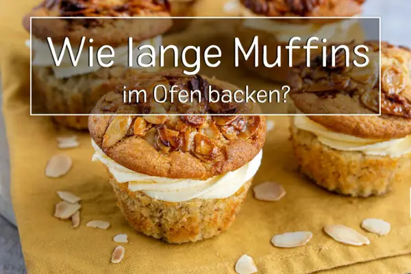 Leckere Muffins mit Mandel-Topping und Buttercreme. Erfahre, wie lange Muffins im Ofen backen, für perfekte Ergebnisse.